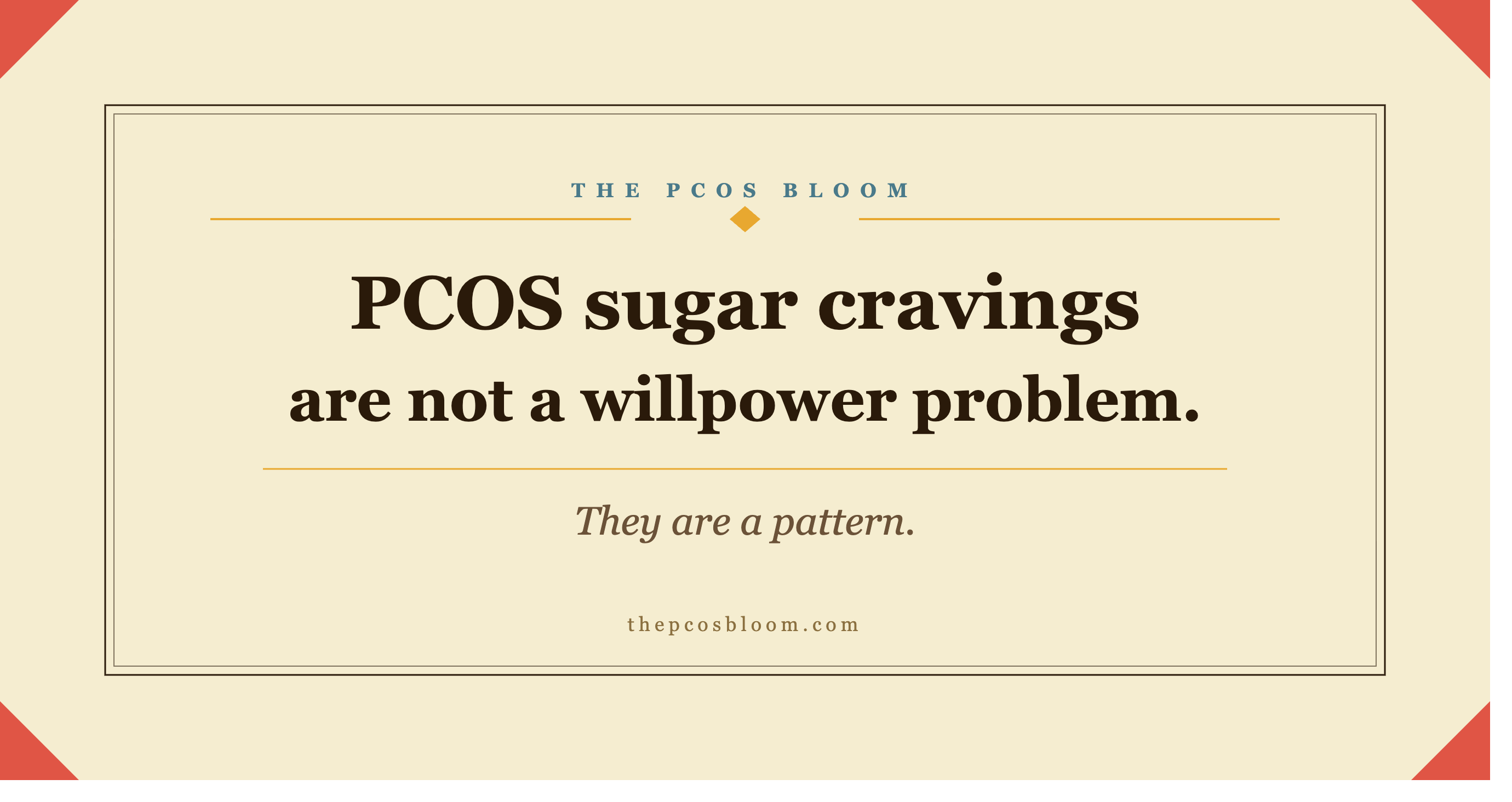 Why Do I Always Crave Something Sweet After Eating? I Think It’s My PCOS.